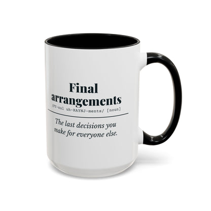 Final Arrangements Definition Mug – Black handle and inside, 15 oz