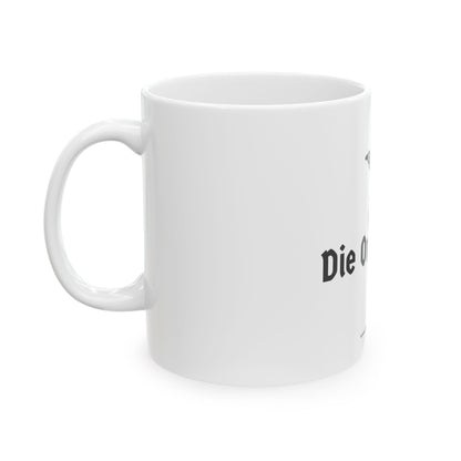 "Die Organized" Coffee Mug