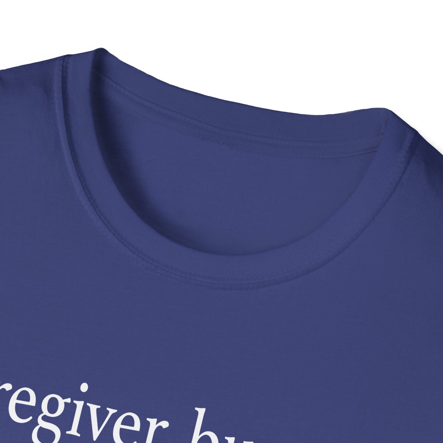 Caregiver Burnout Definition T-Shirt