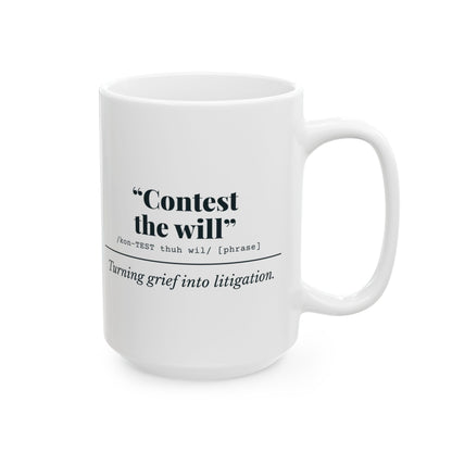 "Contest the Will" Mug