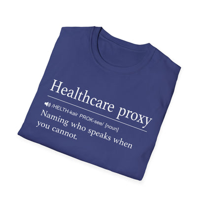 Healthcare Proxy Definition T-Shirt