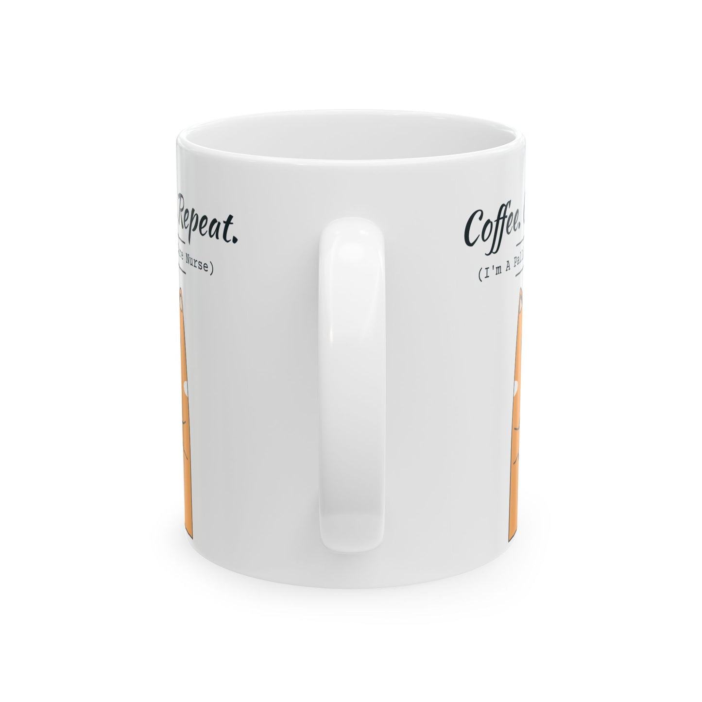 "Coffee. Care. Repeat" Palliative Care Nurse Mug