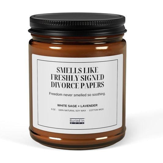 Smells Like Freshly Signed Divorce Papers soy candle, 9 oz amber jar, front