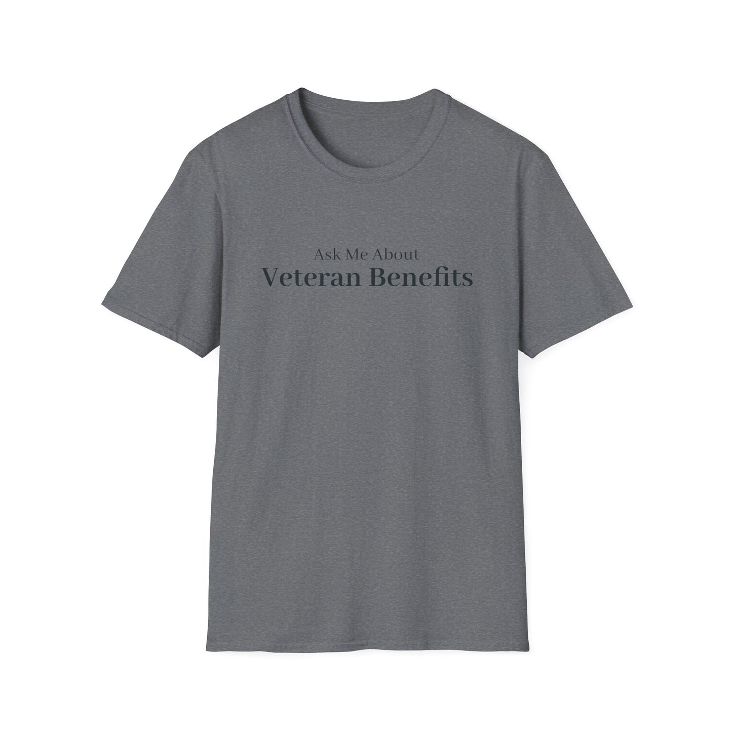 Ask Me About Veteran Benefits T-Shirt