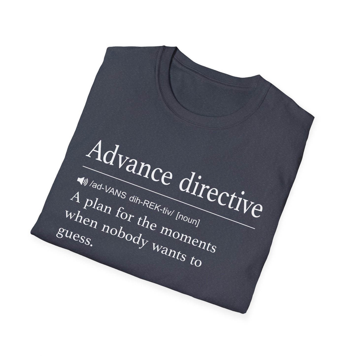 Advance Directive Definition T-Shirt