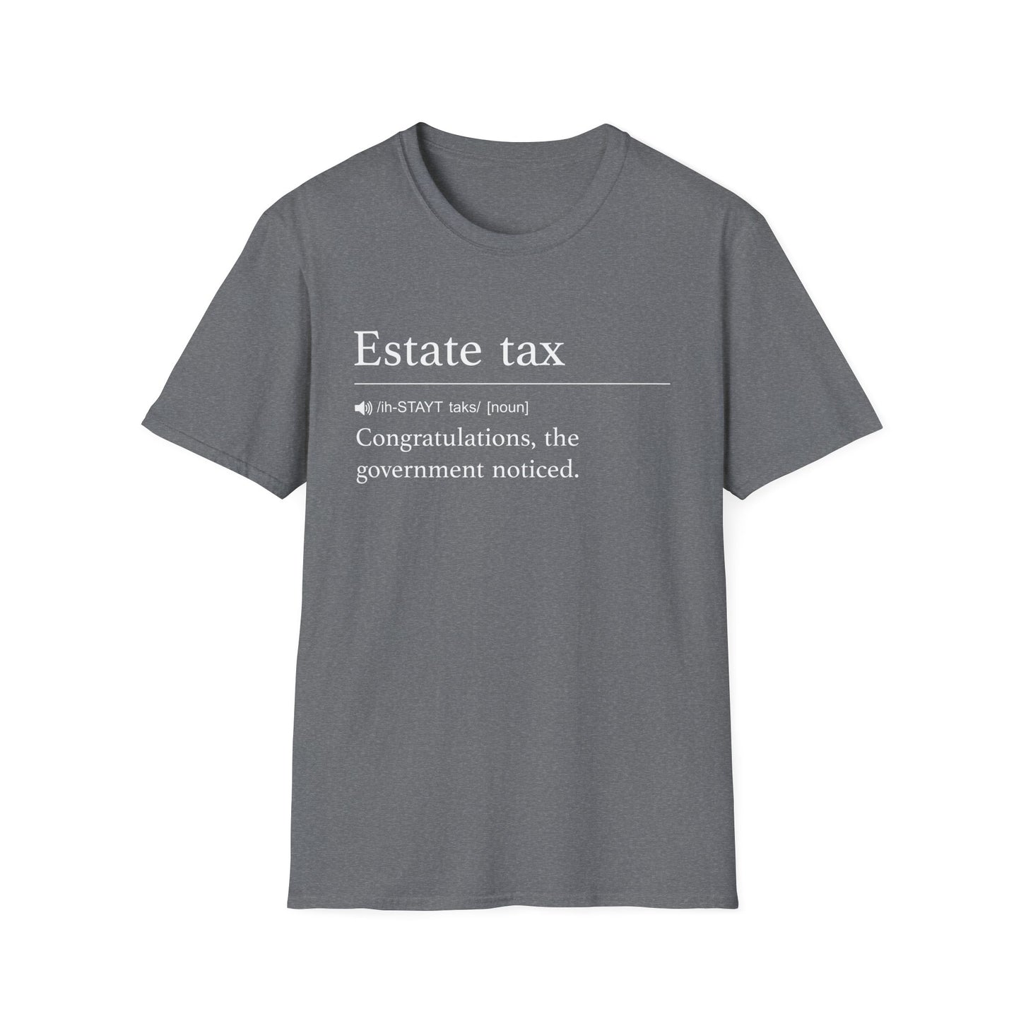 Estate Tax Definition T-Shirt