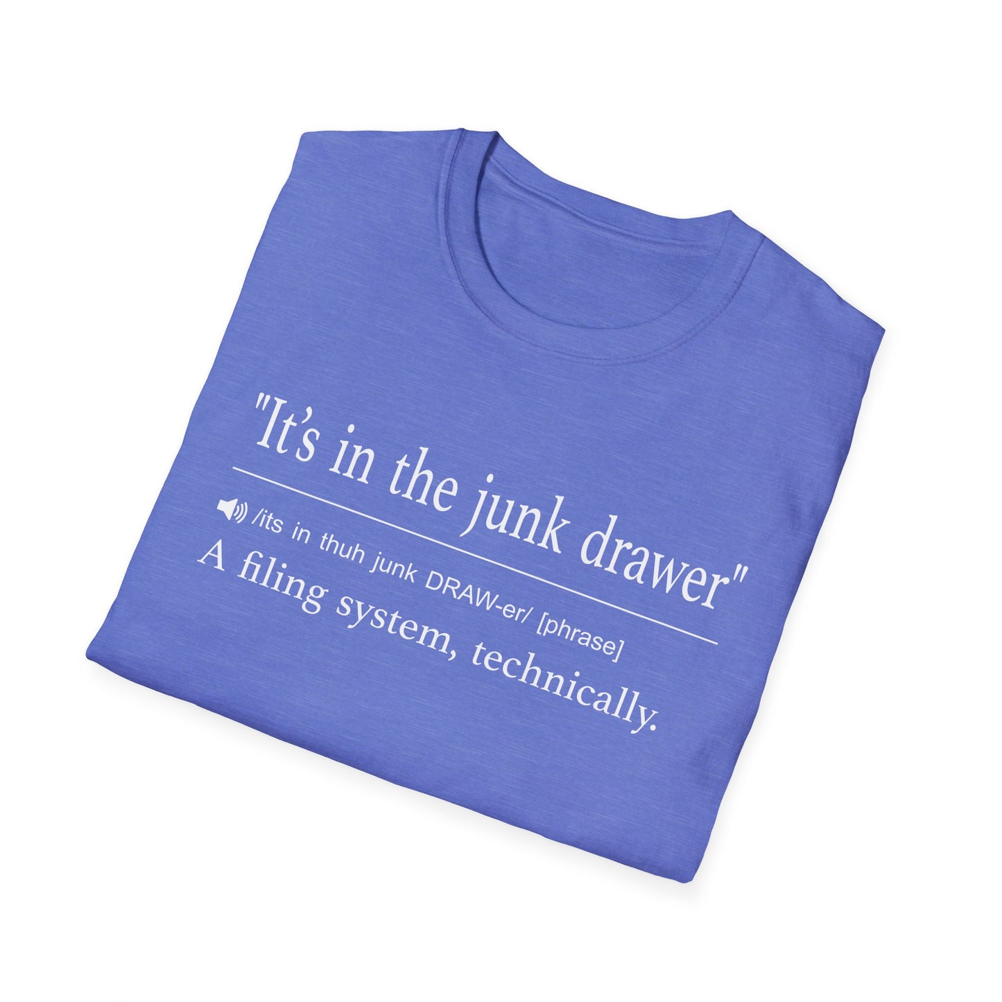 It’s in the Junk Drawer T-Shirt
