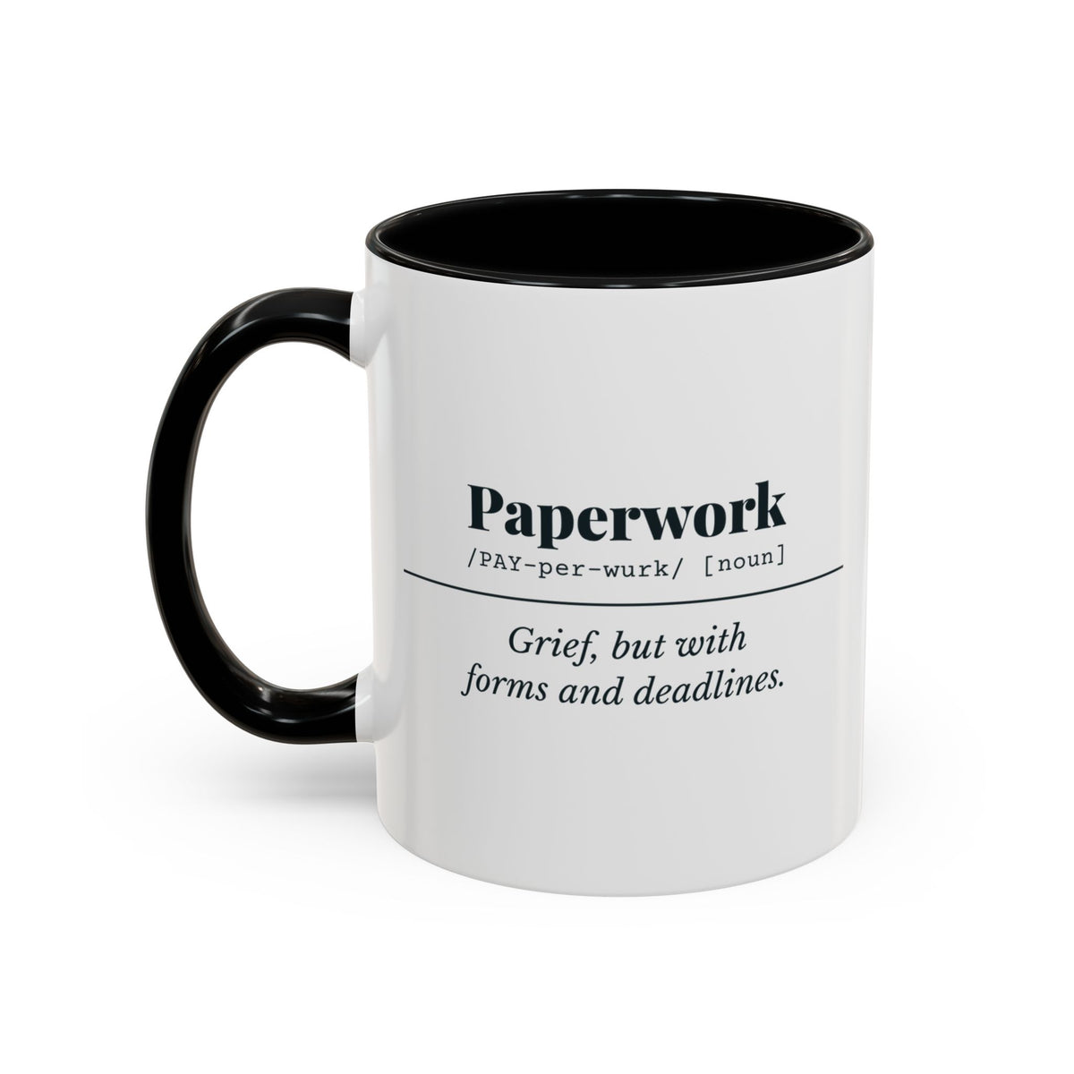 Paperwork Definition Mug – Black handle and inside, 11 oz, other side