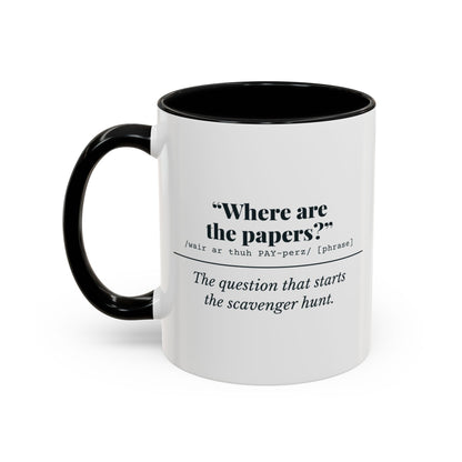 Where Are the Papers? Mug – Black handle and inside, 11 oz, other side