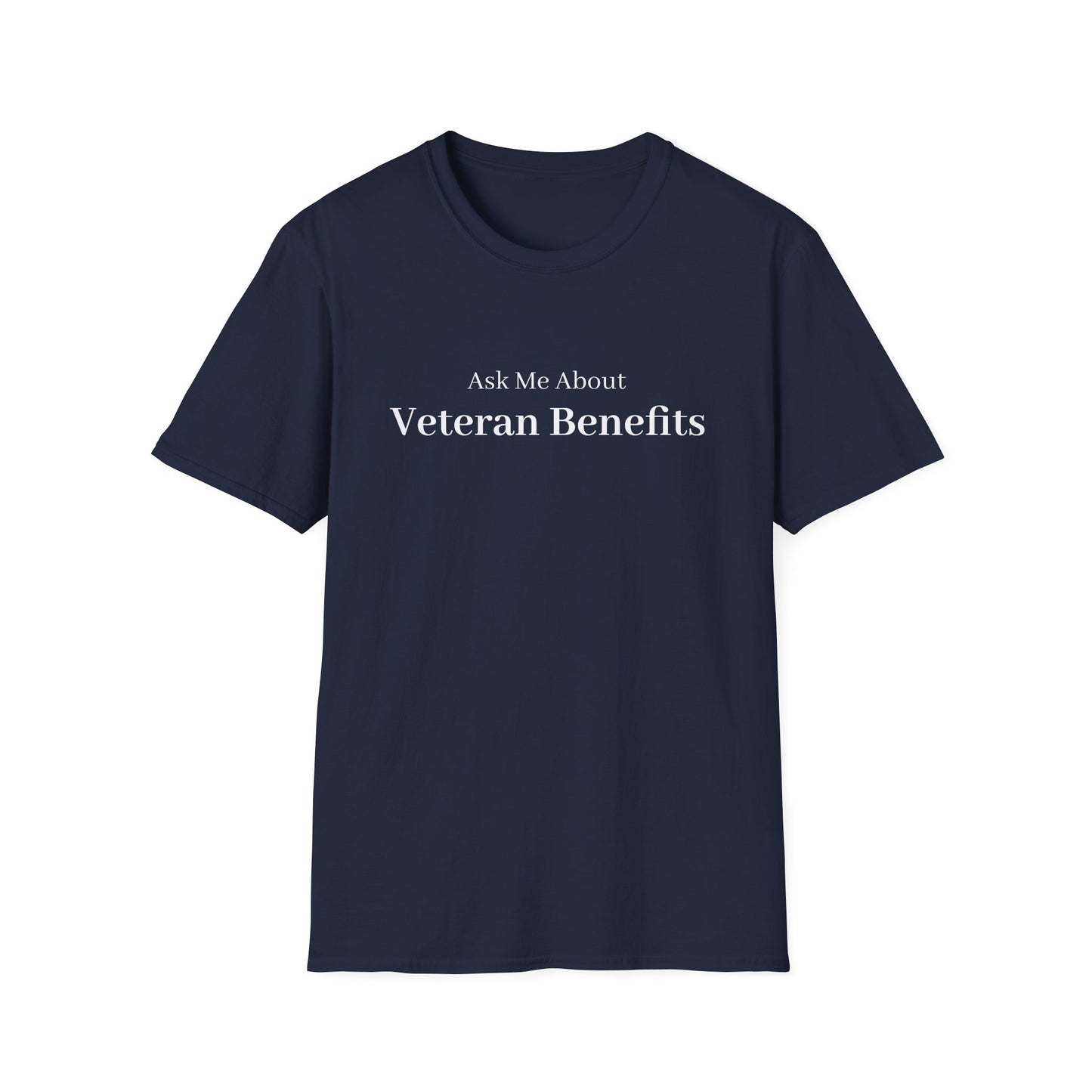 Ask Me About Veteran Benefits T-Shirt