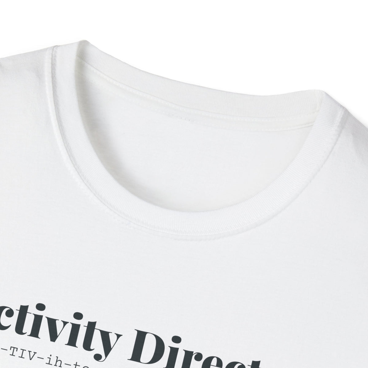 Activity Director Definition T-Shirt