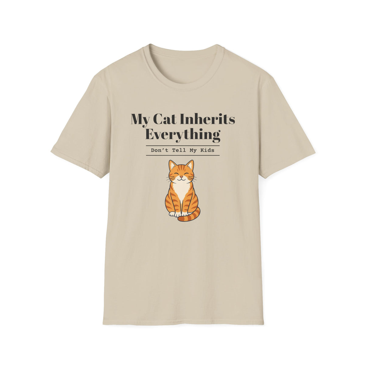 My Cat Inherits Everything T-Shirt