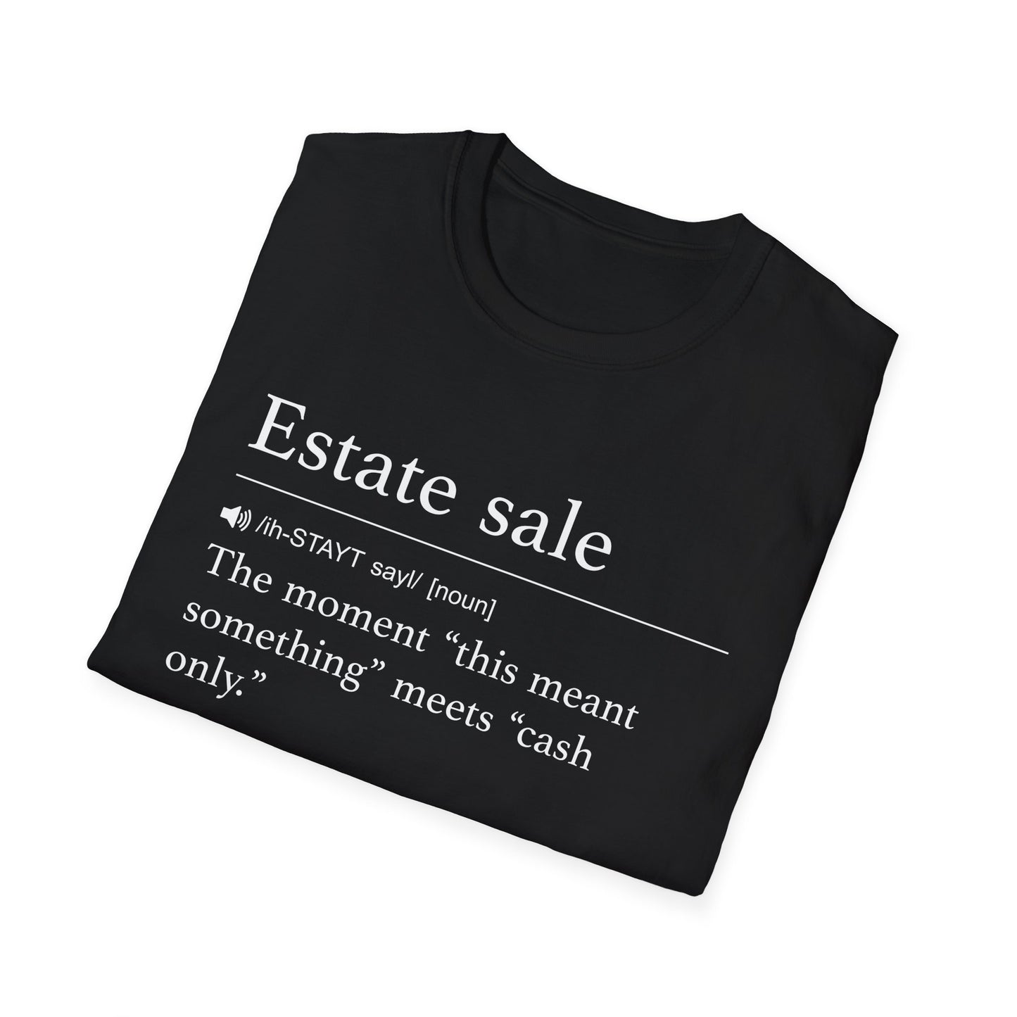 Estate Sale Definition T-Shirt