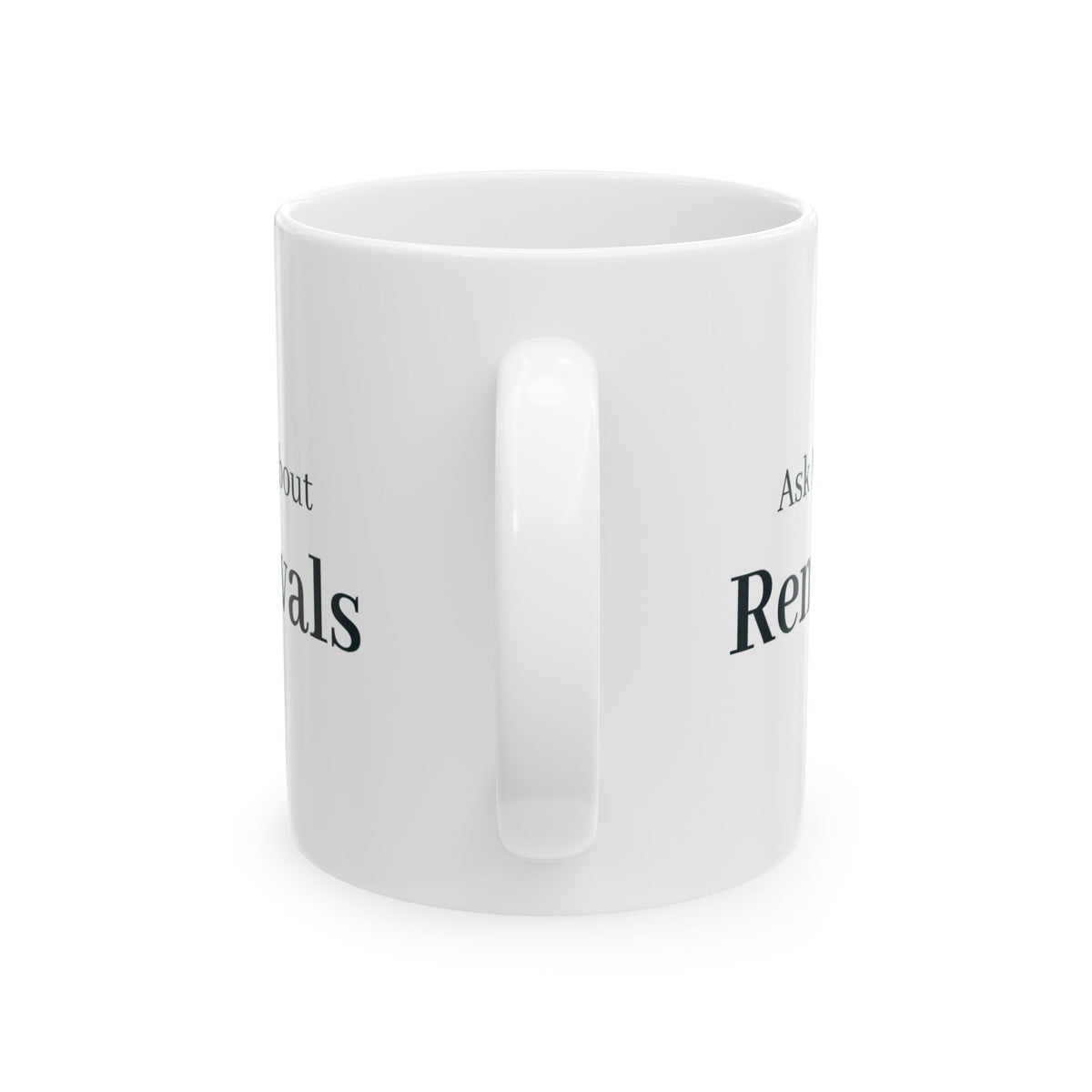 "Ask Me About Removals" Mug