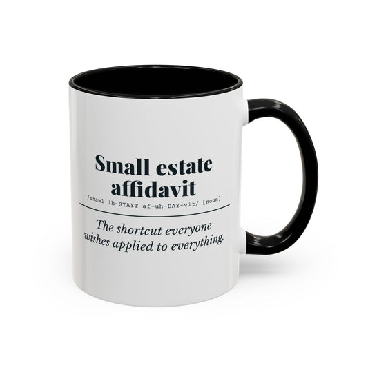 Small Estate Affidavit Definition Mug – Black handle and inside, 11 oz