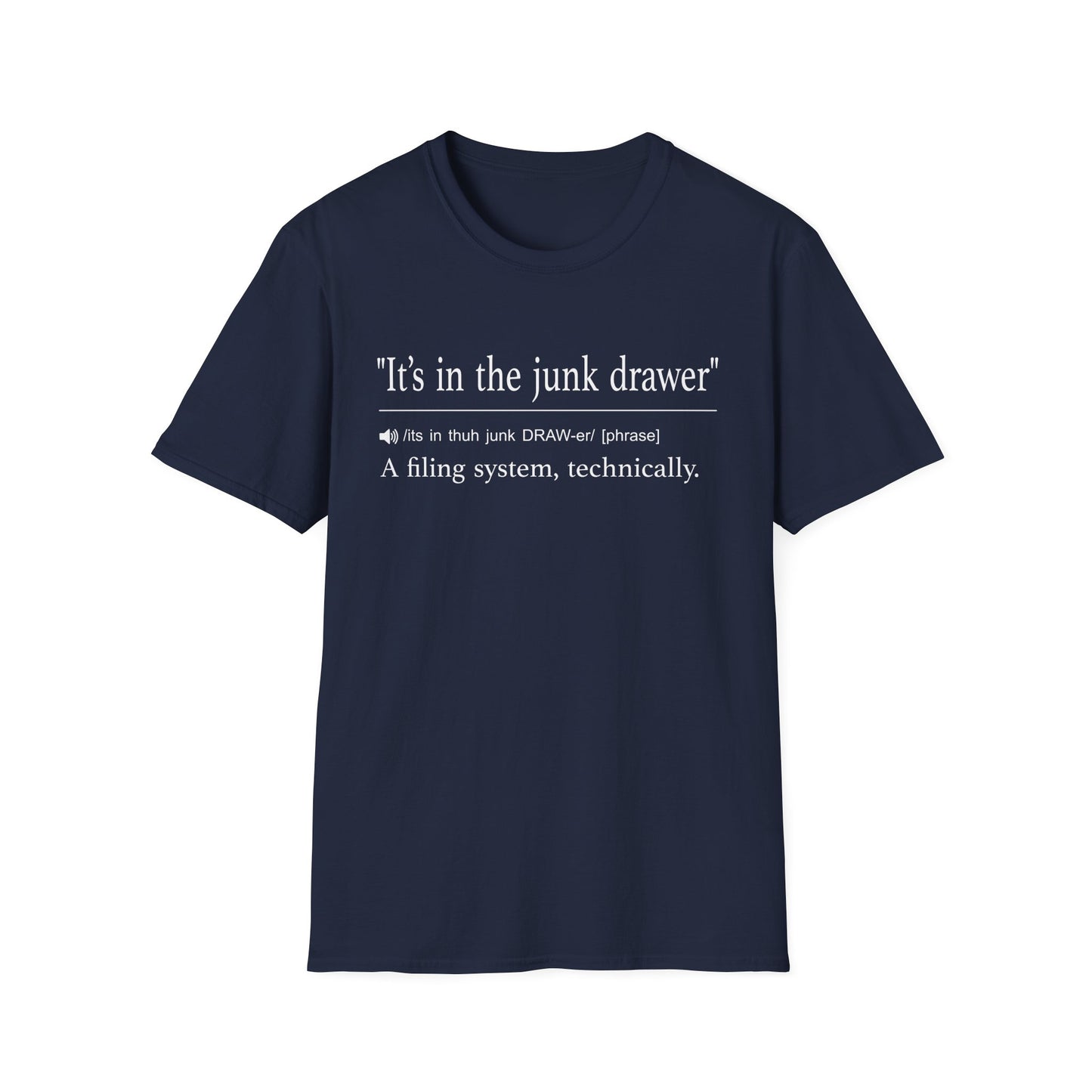 It’s in the Junk Drawer T-Shirt