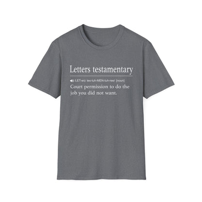 Letters Testamentary Definition T-Shirt