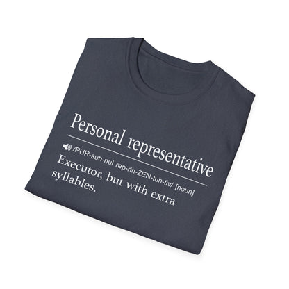 Personal Representative Definition T-Shirt