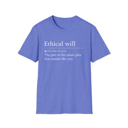 Ethical Will Definition T-Shirt