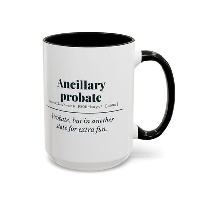 Ancillary Probate Definition Mug – Black handle and inside, 15 oz