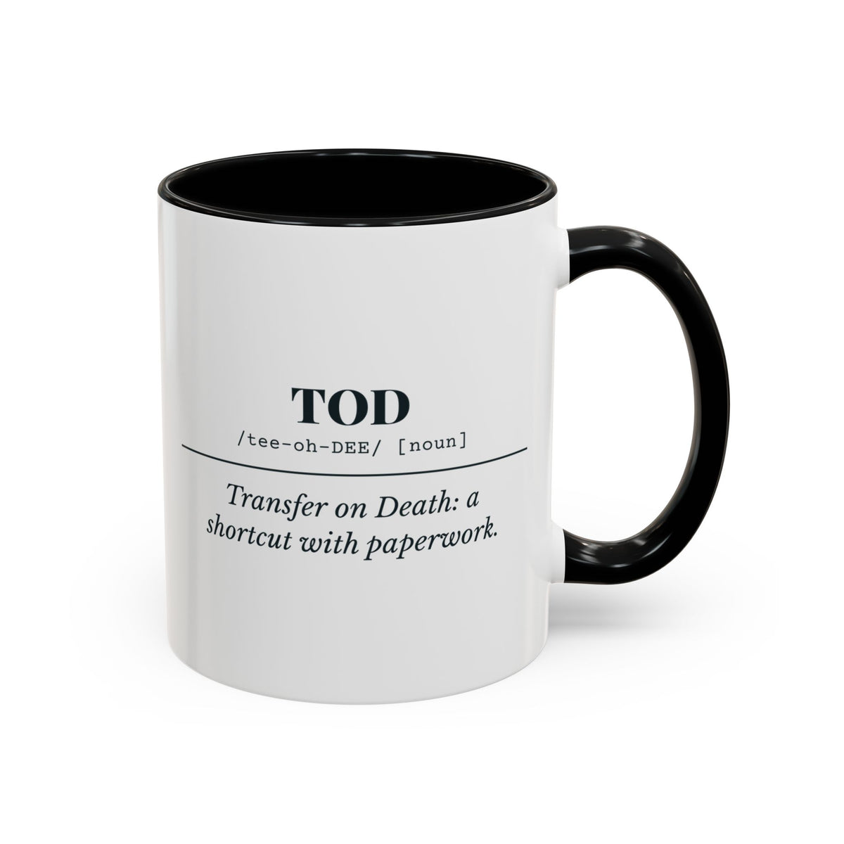 TOD Definition Mug – Black handle and inside, 11 oz