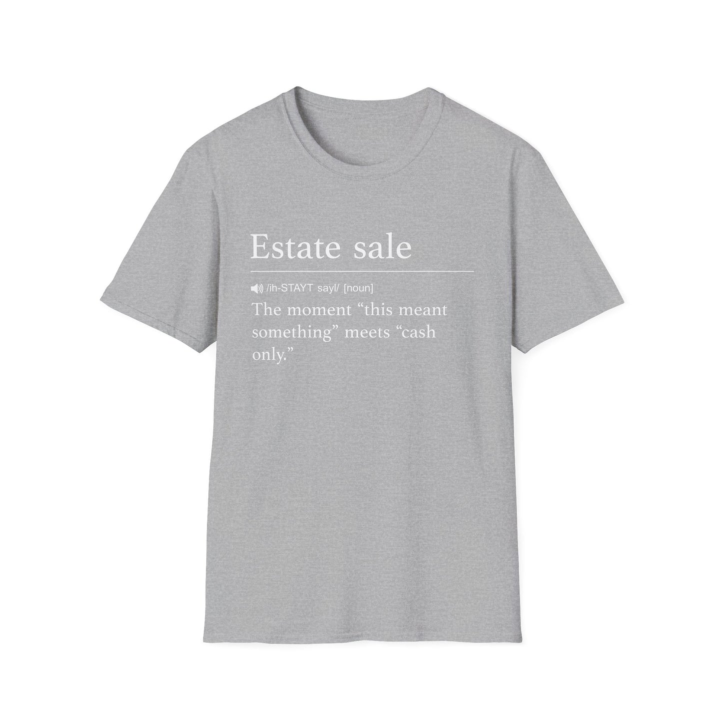Estate Sale Definition T-Shirt