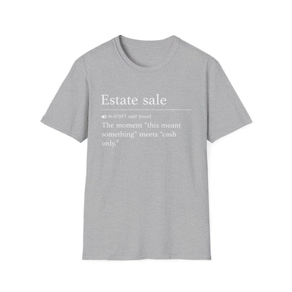 Estate Sale Definition T-Shirt