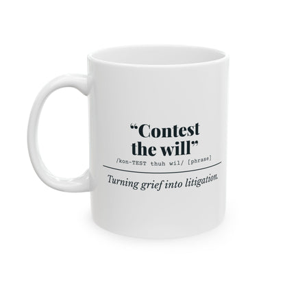 "Contest the Will" Mug