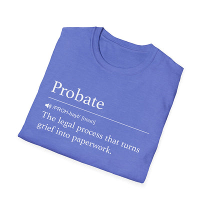 Probate Definition T-Shirt