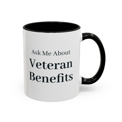 Ask Me About Veteran Benefits Mug – Black handle and inside, 11 oz