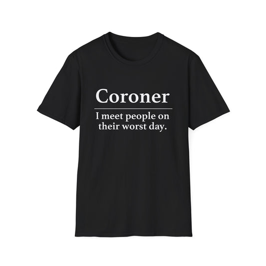 Coroner Definition T-Shirt