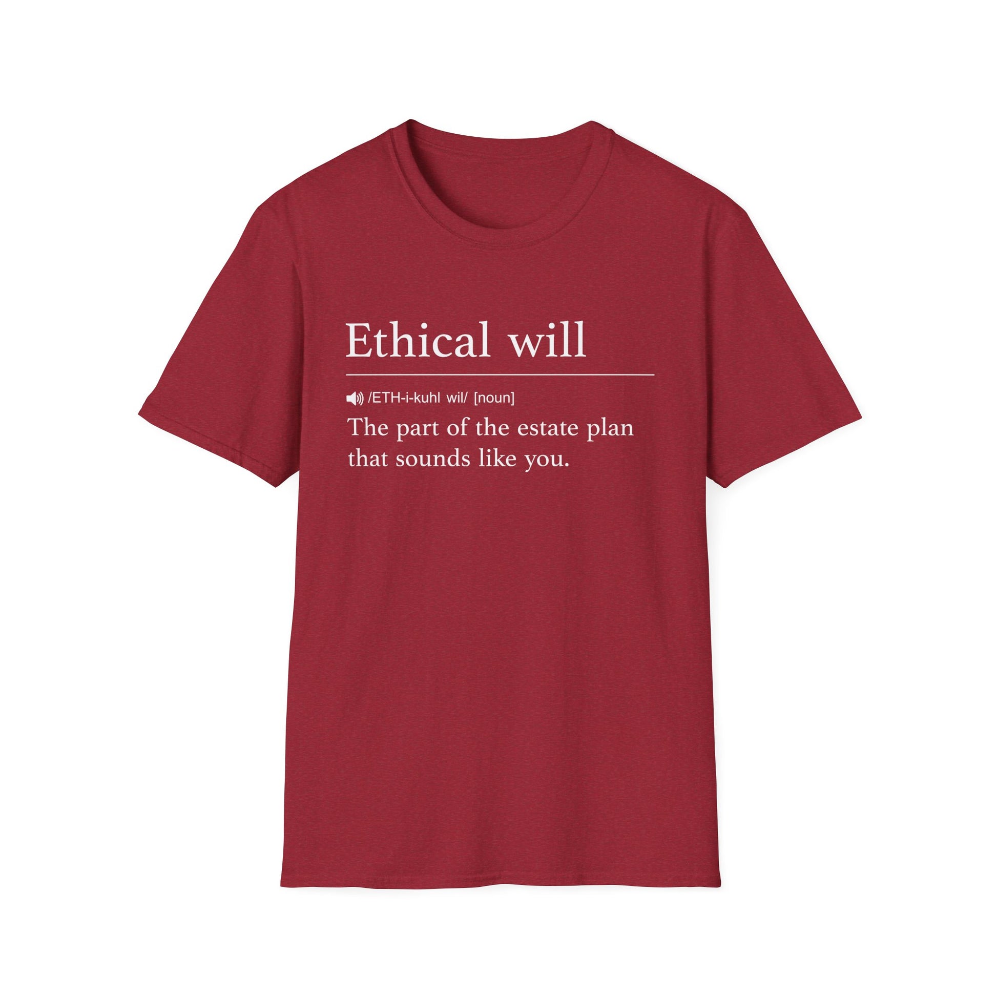 Ethical Will Definition T-Shirt