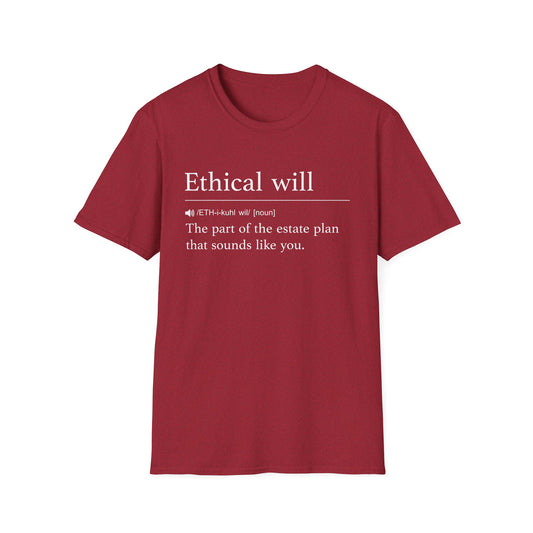 Ethical Will Definition T-Shirt