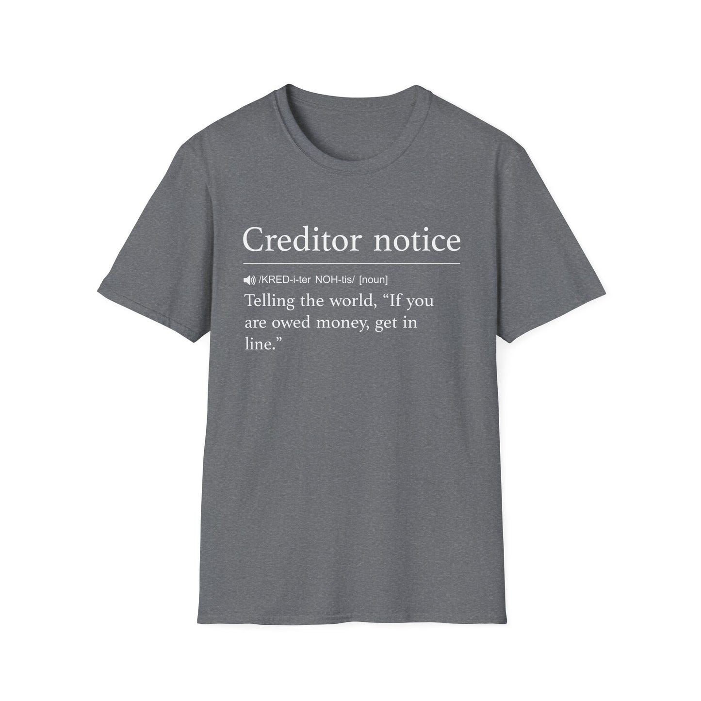 Creditor Notice Definition T-Shirt