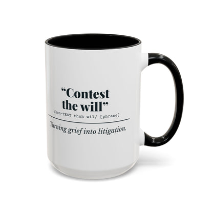 Contest the Will Mug – Black handle and inside, 15 oz