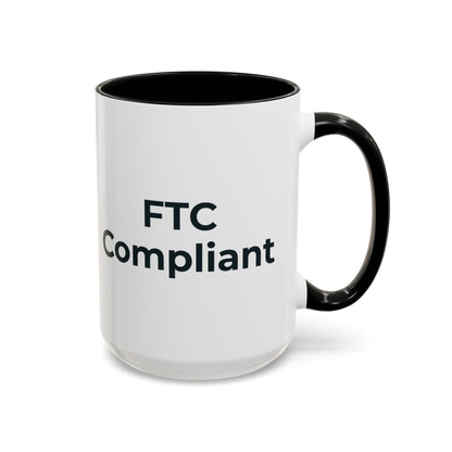 FTC Compliant Mug – Black handle and inside, 15 oz