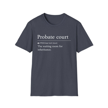 Probate Court Waiting Room T-Shirt