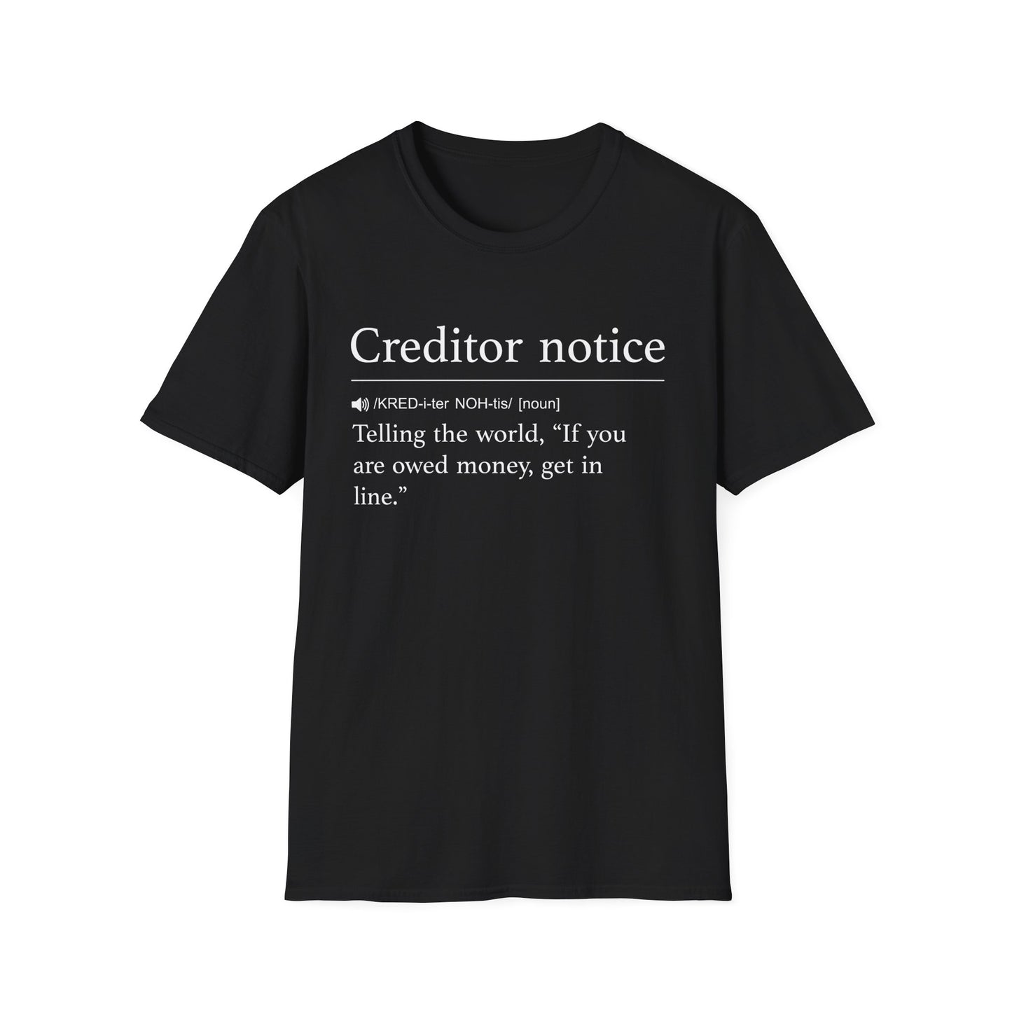 Creditor Notice Definition T-Shirt
