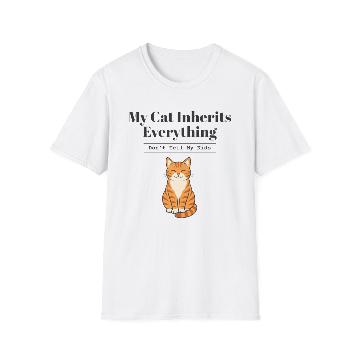 My Cat Inherits Everything T-Shirt