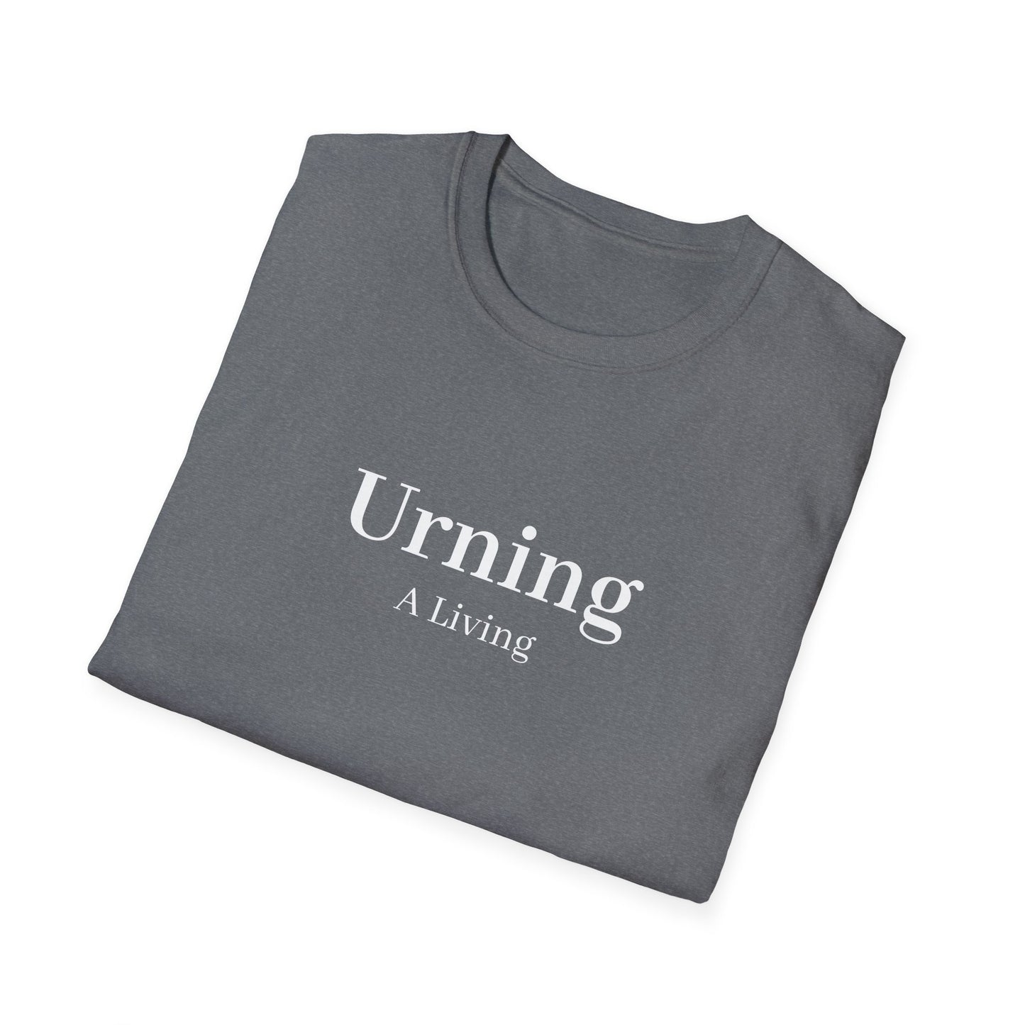 Urning A Living T-Shirt