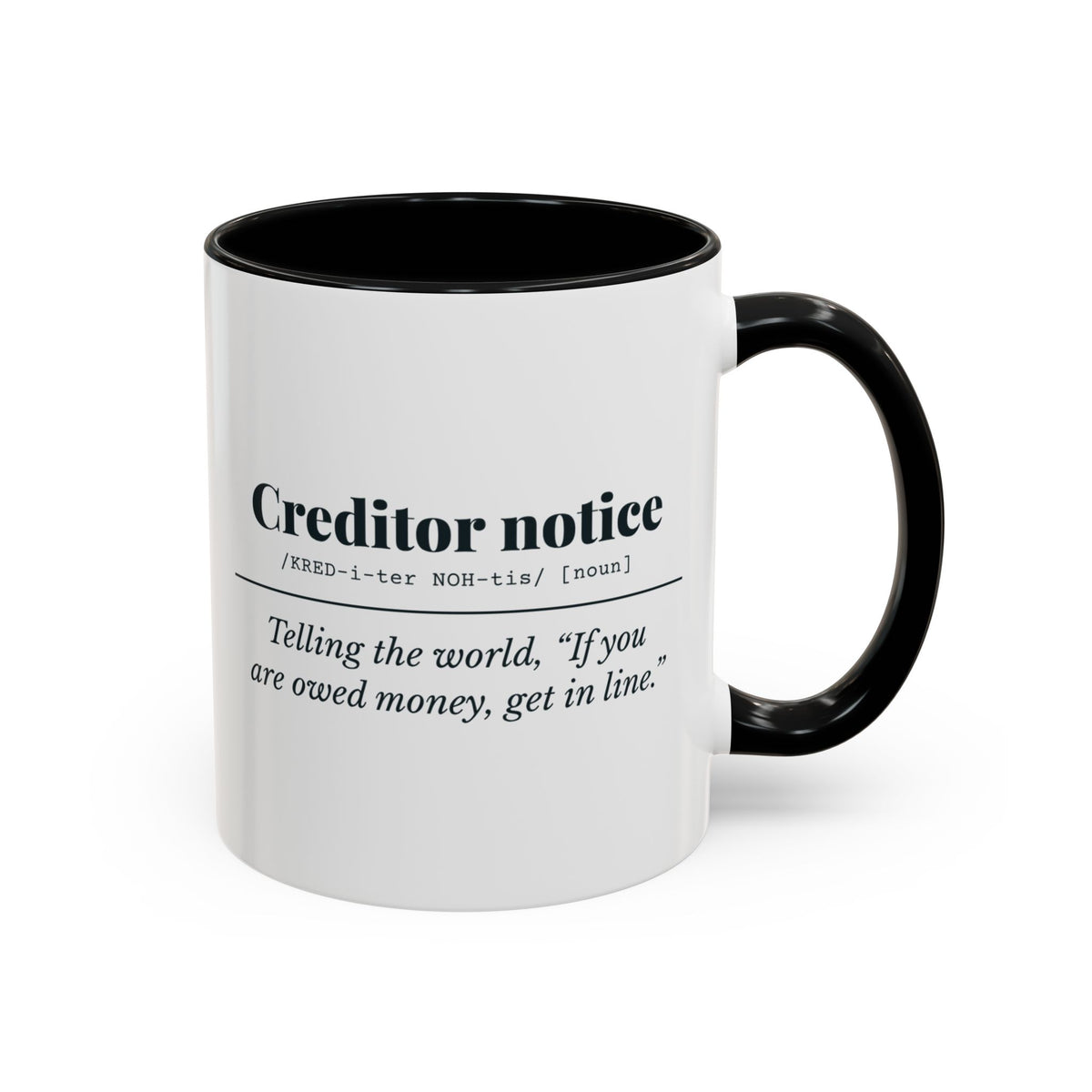 Creditor Notice Definition Mug – Black handle and inside, 11 oz