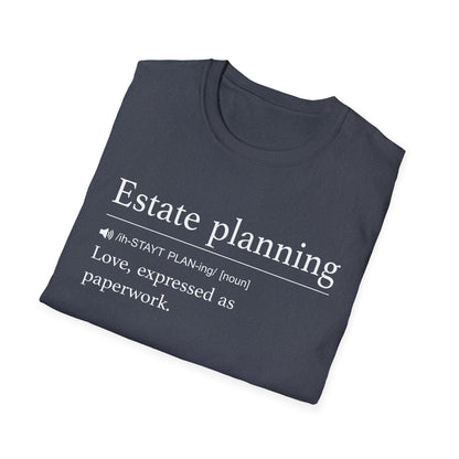 Estate Planning Love as Paperwork T-Shirt