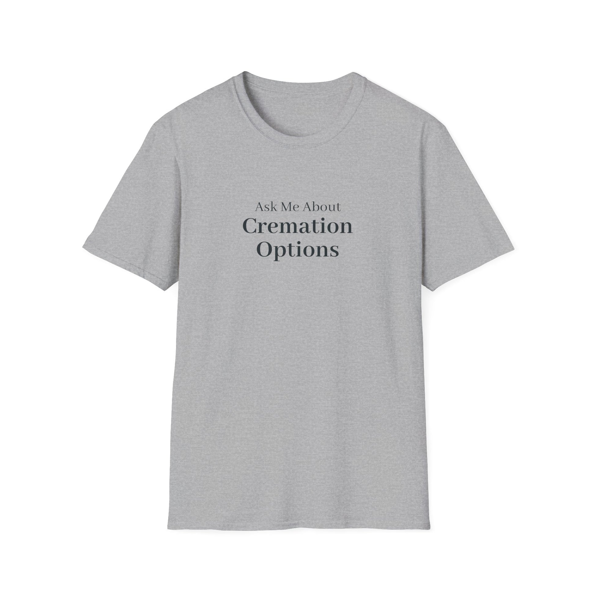 Ask Me About Cremation Options T-Shirt