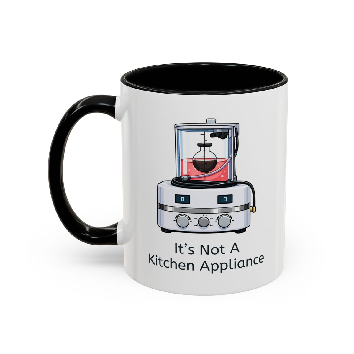 It's Not a Kitchen Appliance Mug – Black handle and inside, 11 oz, other side