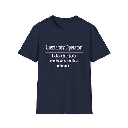 Crematory Operator Definition T-Shirt