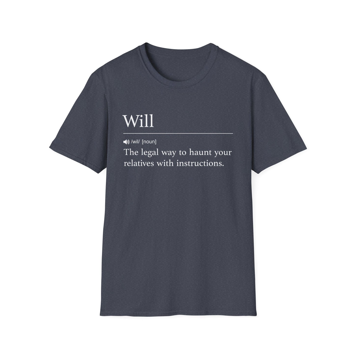 Will Definition Haunt with Instructions T-Shirt