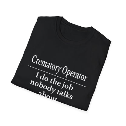 Crematory Operator Definition T-Shirt