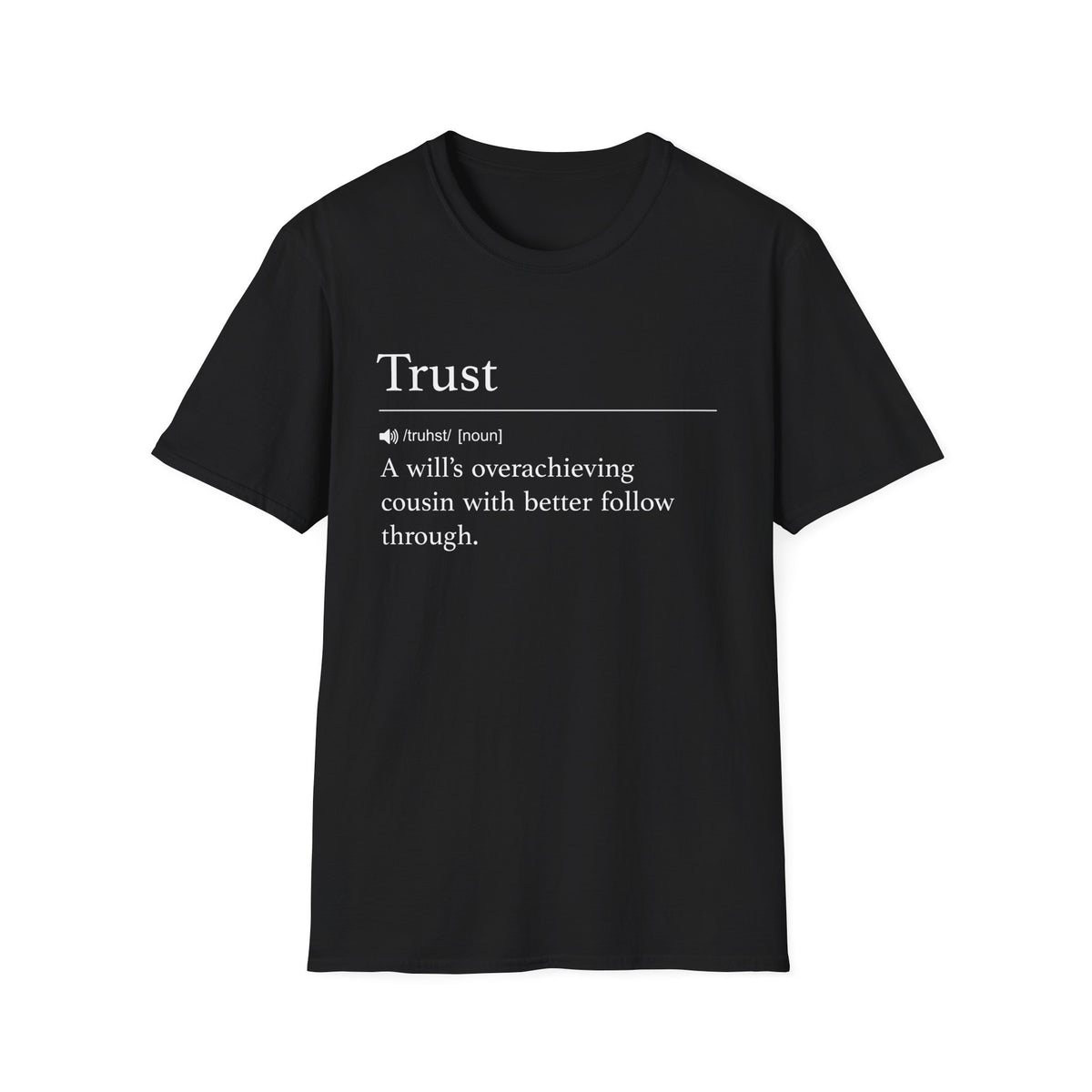 Trust Definition T-Shirt