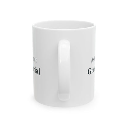 "Ask Me About Green Burial" Mug