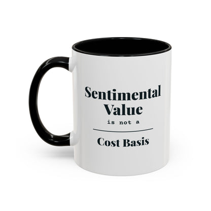 Sentimental Value Is Not a Cost Basis Mug – Black handle and inside, 11 oz, other side